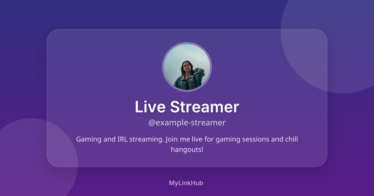 Live Streamer (@example-streamer) | MyLinkHub | MyLinkHub